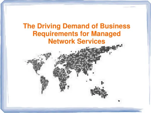 The Driving Demand of Business Requirements for Managed Network Services