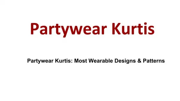 Partywear Kurtis: Most Wearable Designs & Patterns