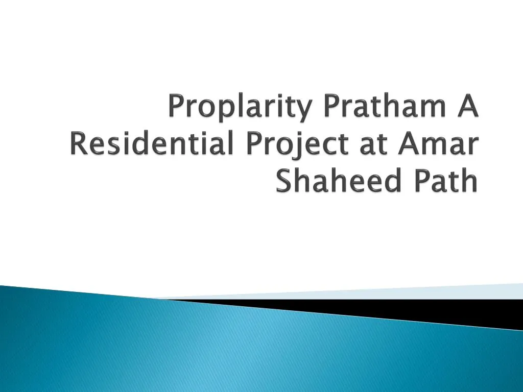 proplarity pratham a residential project at amar shaheed path