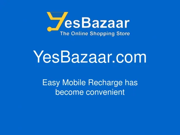 Easy Mobile Recharge - Yesbazaar.com
