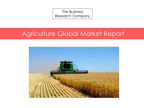 Agriculture Global Market Report
