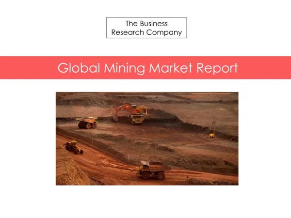 Global Mining Market Report