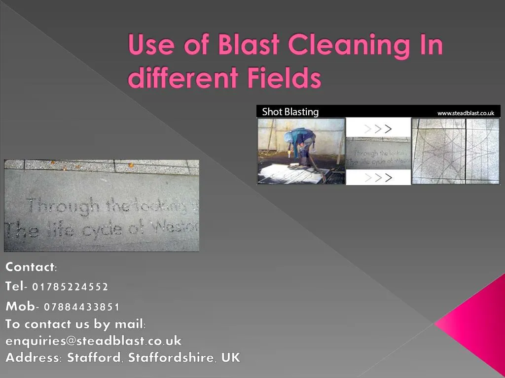 use of blast cleaning in different fields