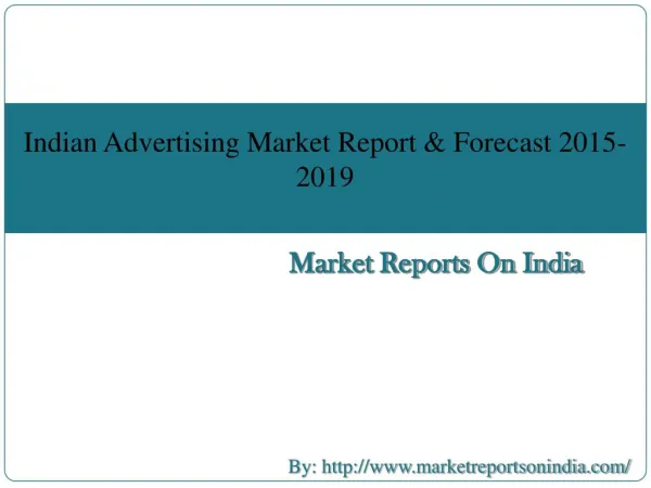 Indian Advertising Market Report & Forecast 2015-2019