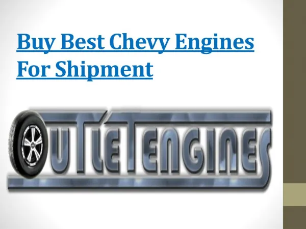 Buy Best Chevy Engines For Shipment