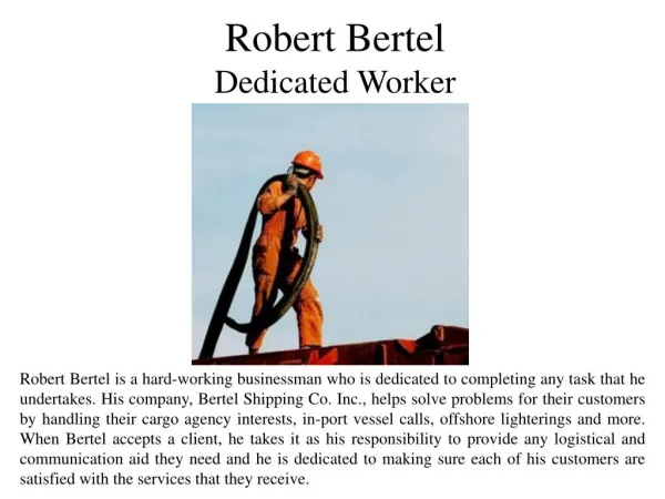 Robert Bertel Dedicated Worker