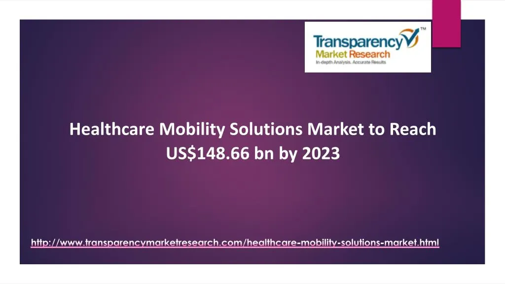 healthcare mobility solutions market to reach us 148 66 bn by 2023