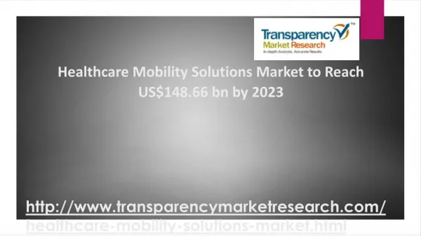 Healthcare Mobility Solutions Market to Reach US$148.66 bn by 2023