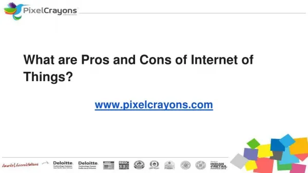 What are Pros and Cons of Internet of Things?
