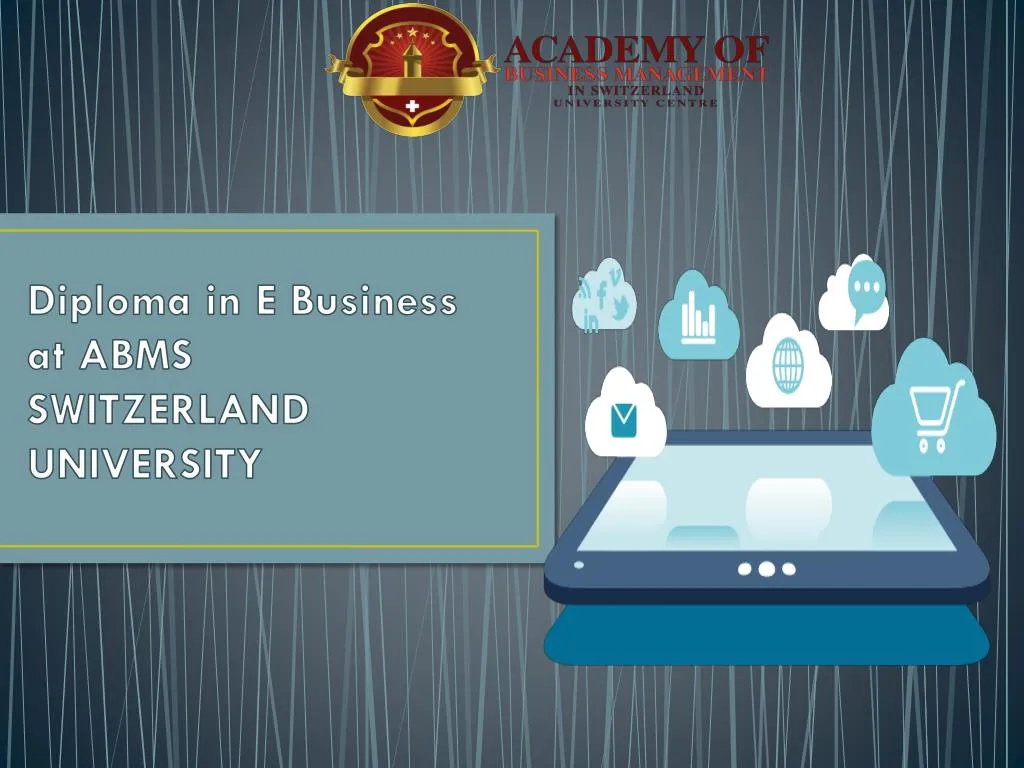 diploma in e business at abms switzerland university