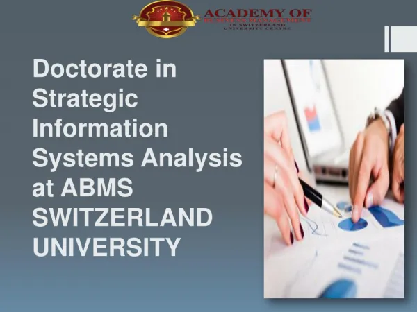 Doctorate in Strategic Information Systems Analysis at ABMS SWITZERLAND UNIVERSITY