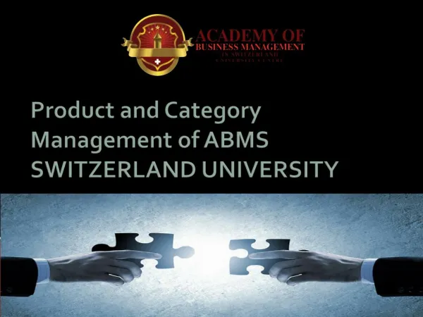 Product and Category Management of ABMS SWITZERLAND UNIVERSITY