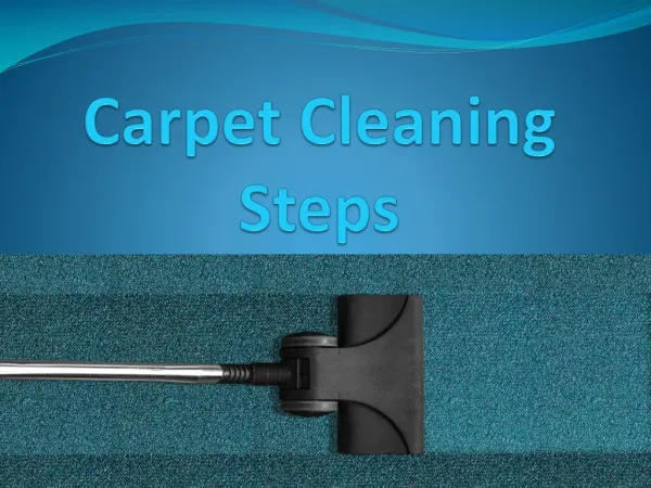 Carpet Cleaning Steps