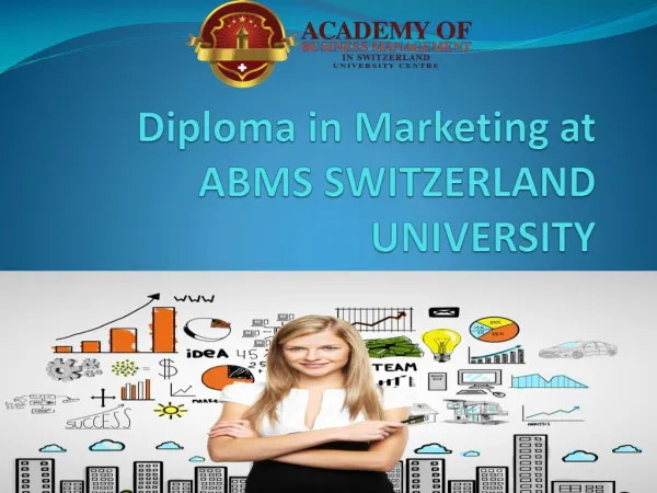 Diploma in Marketing at ABMS SWITZERLAND UNIVERSITY