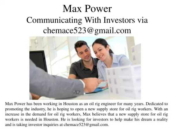 Max Power Communicating With Investors via chemace523@gmail.com