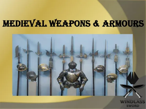 Medieval Weapons & Armours
