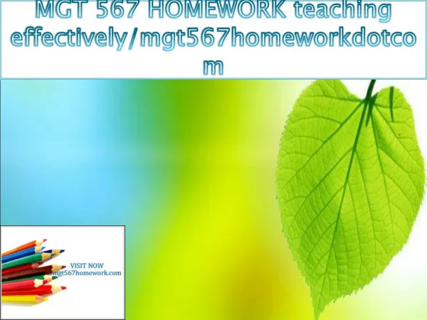 MGT 567 HOMEWORK teaching effectively/mgt567homeworkdotcom