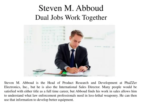 Steven M. Abboud Dual Jobs Work Together
