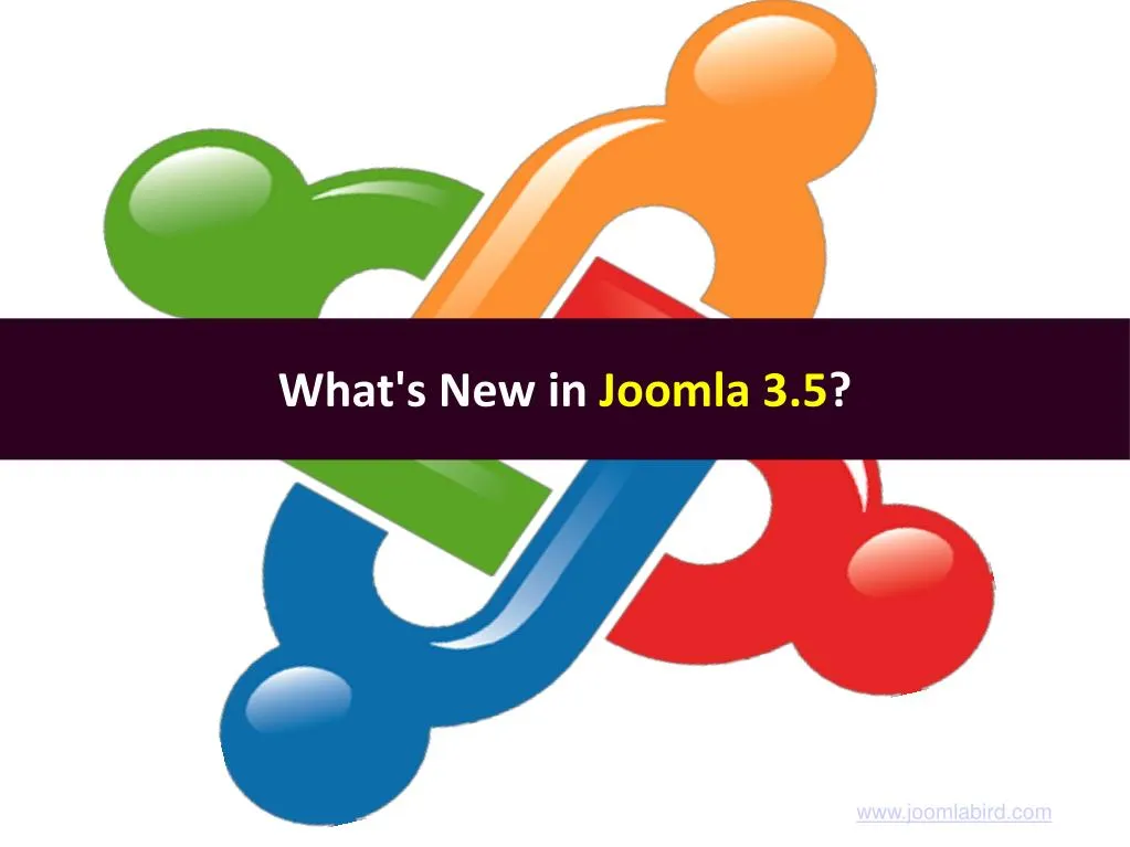 what s new in joomla 3 5