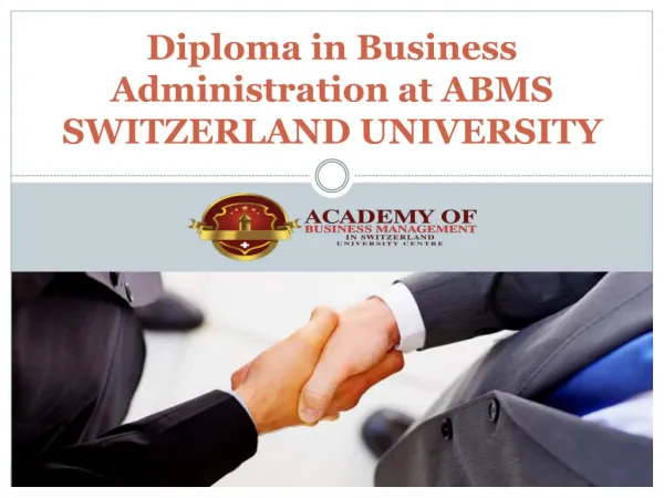 Diploma in Business Administration at ABMS SWITZERLAND UNIVERSITY