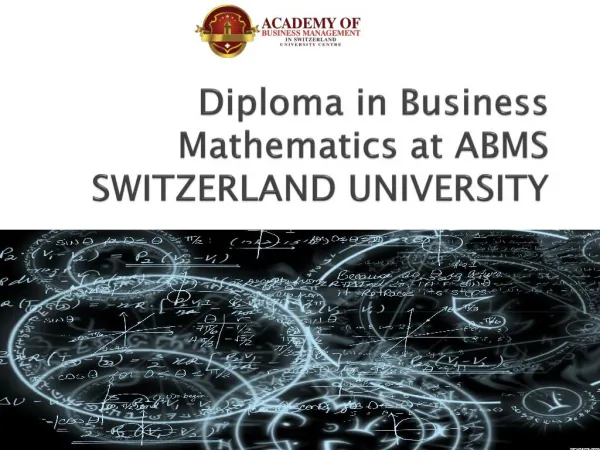 Diploma in Business Mathematics at ABMS SWITZERLAND UNIVERSITY