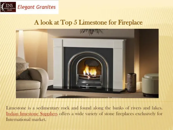 A look at Top 5 Limestone for Fireplace