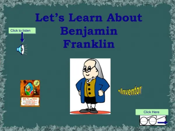 Let s Learn About Benjamin Franklin