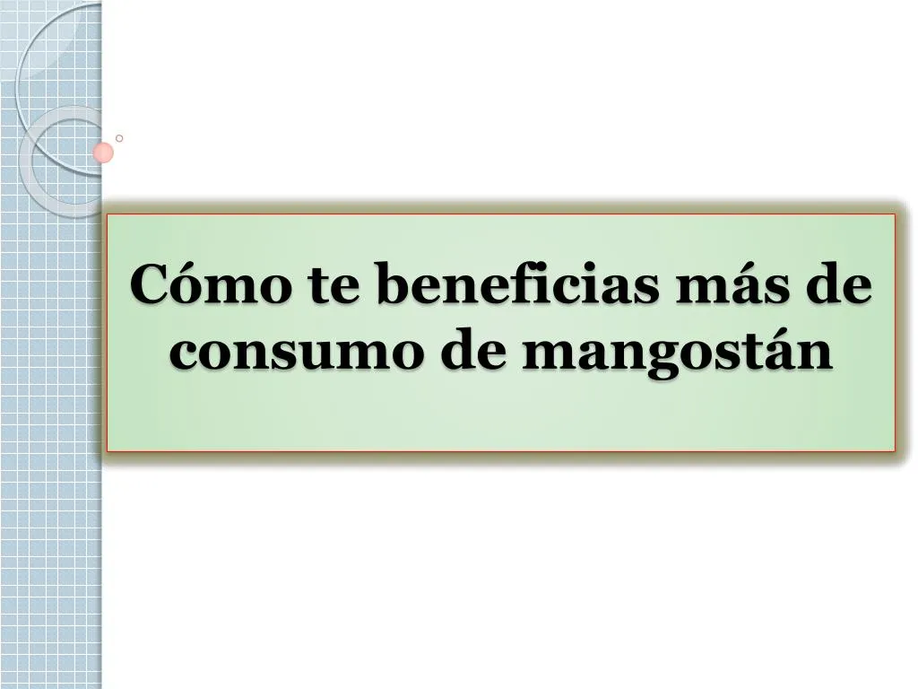 c mo te beneficias m s de consumo de mangost n