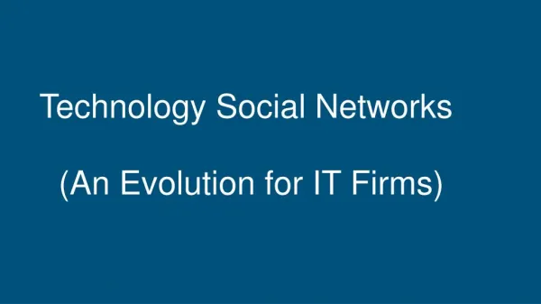Technology Social Networks-An Evolution for IT Firms