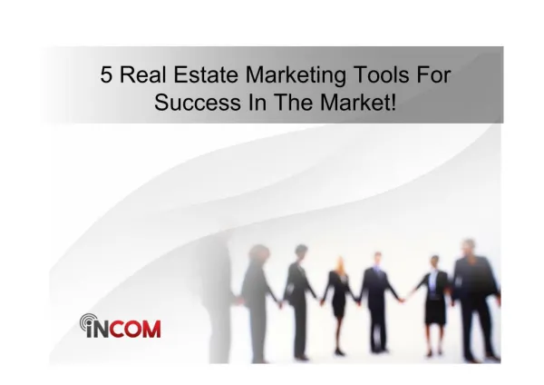 5 Real Estate Marketing Tools For Success In The Market!