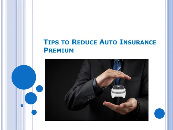 Tips to Reduce Auto Insurance Premium
