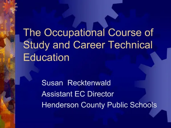 The Occupational Course of Study and Career Technical Education