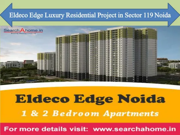 Eldeco Edge 1 BHK 2 BHK Flats For Sale in Noida