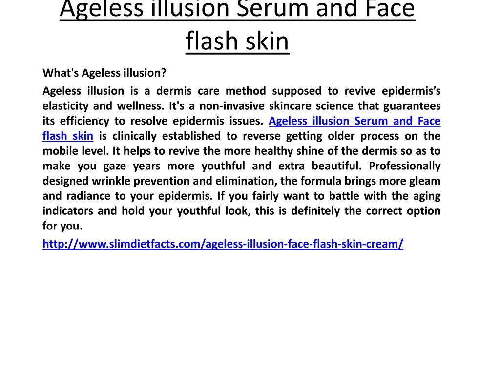 ageless illusion serum and face flash skin