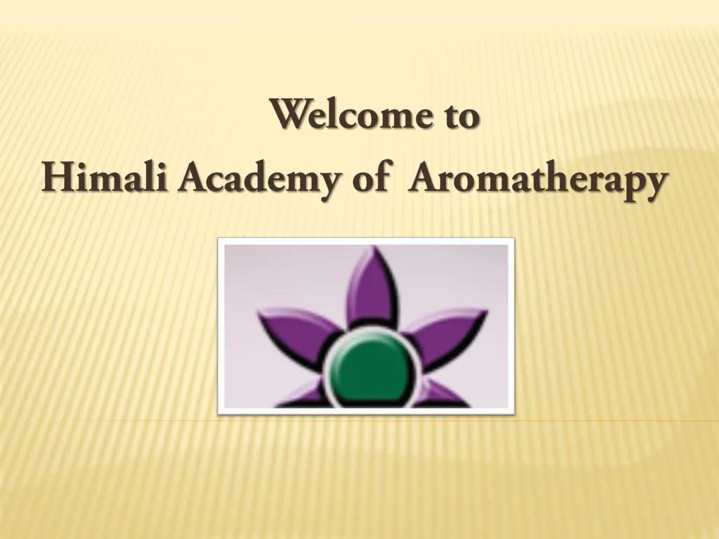 welcome to himali academy of aromatherapy