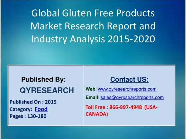 Global Gluten Free Products Market 2015 Industry Growth, Outlook, Development and Analysis