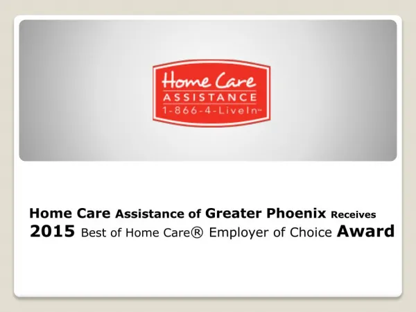 Home Care Assistance of Greater Phoenix Receives 2015 Best of Home Care® Employer of Choice Award