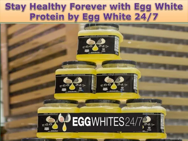 Stay Healthy Forever with Egg White Protein by Egg White 247