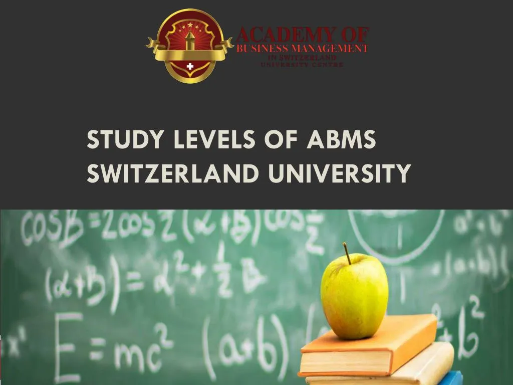 study levels of abms switzerland university