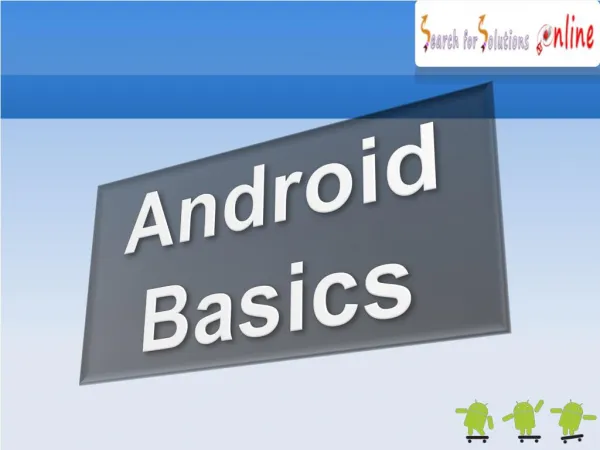 Introduction to Android | Android Tutorials | Android Blog - SearchforSolutionsOnline