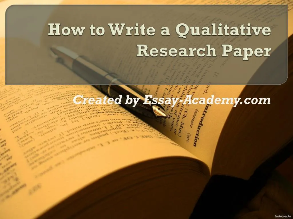 how to write a qualitative research paper