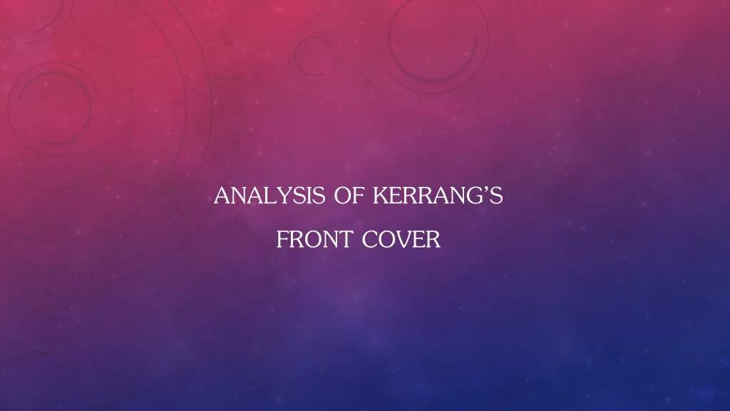 analysis of kerrang s front cover