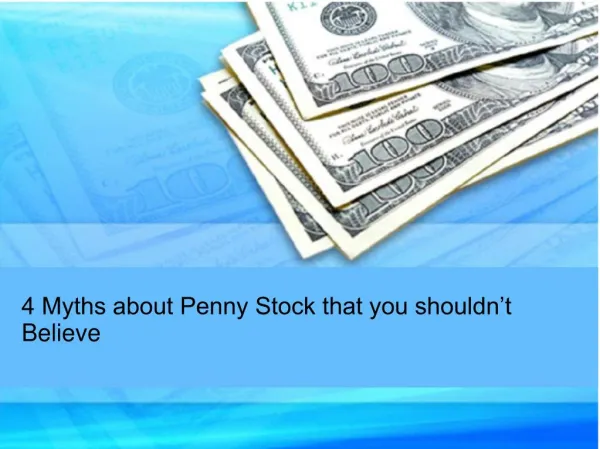 4 Myths about Penny Stock that you shouldn’t Believe