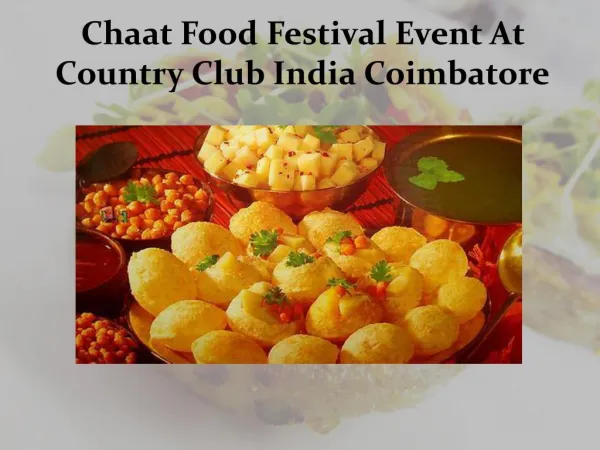 Chaat Food Festival Event At Country Club India Coimbatore