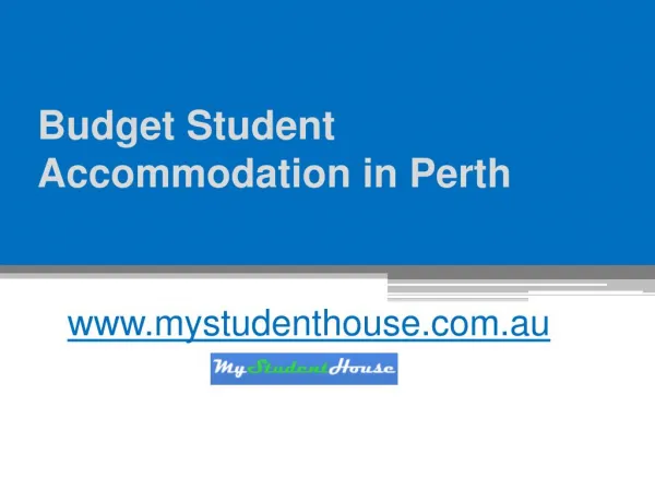Budget Student Accommodation in Perth - www.mystudenthouse.com.au