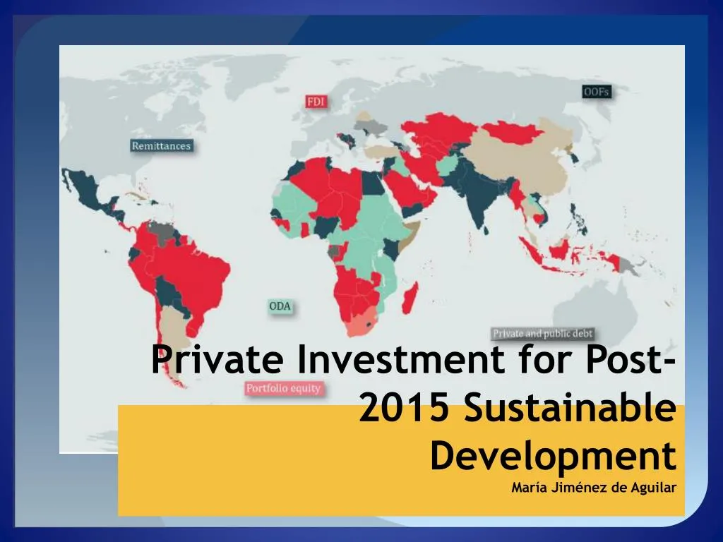 private investment for post 2015 sustainable development mar a jim nez de aguilar
