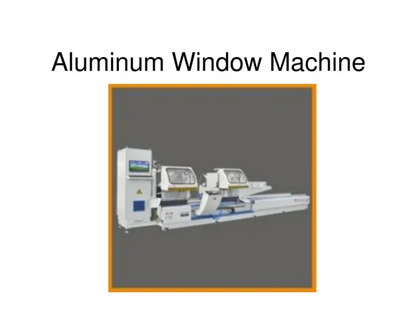 aluminum window machine