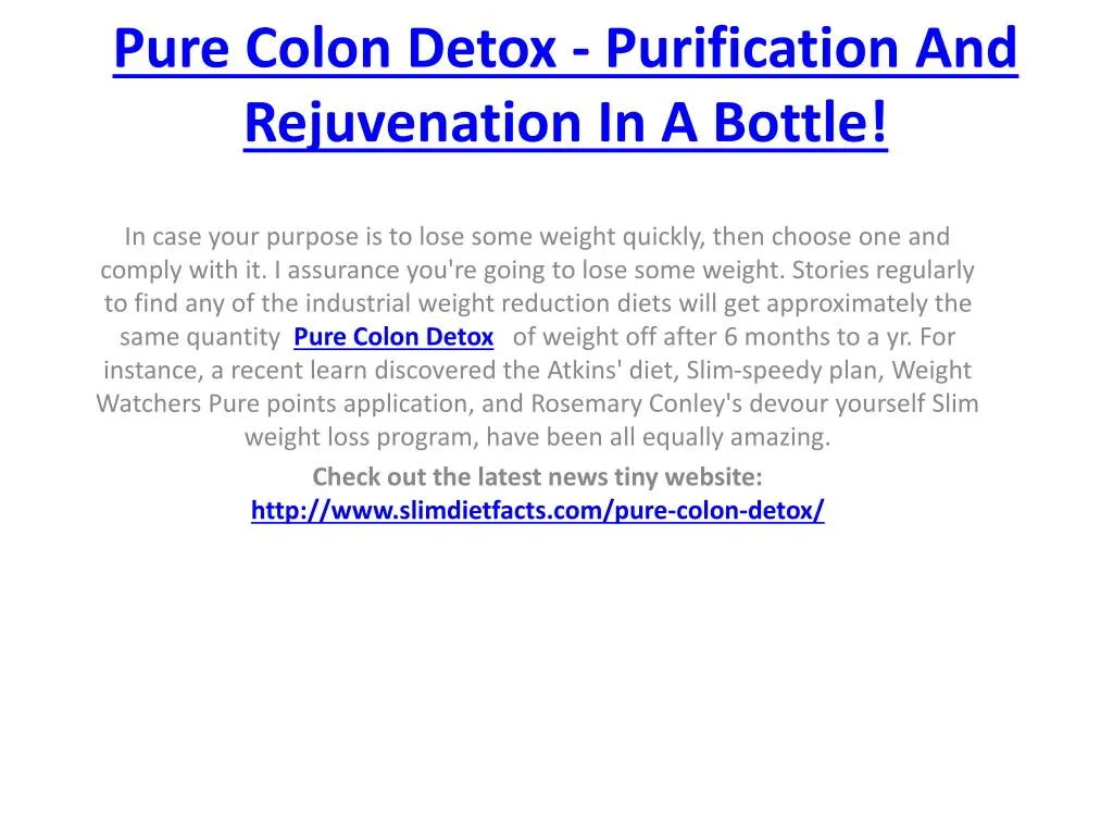 pure colon detox purification and rejuvenation in a bottle