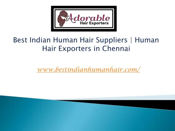Best indian human hair exporters | Human hair suppliers in chennai