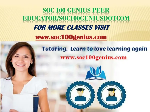 SOC 100 GENIUS Education Expert/soc100geniusdotcom